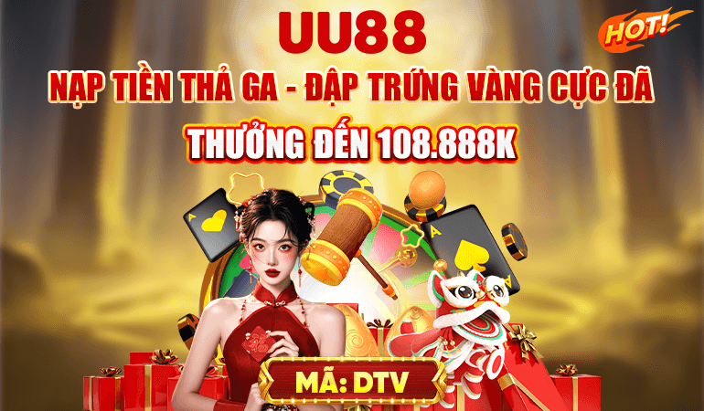 UU88 Nạp Tiền Thả Ga – Đập Trứng Vàng Cực Đã